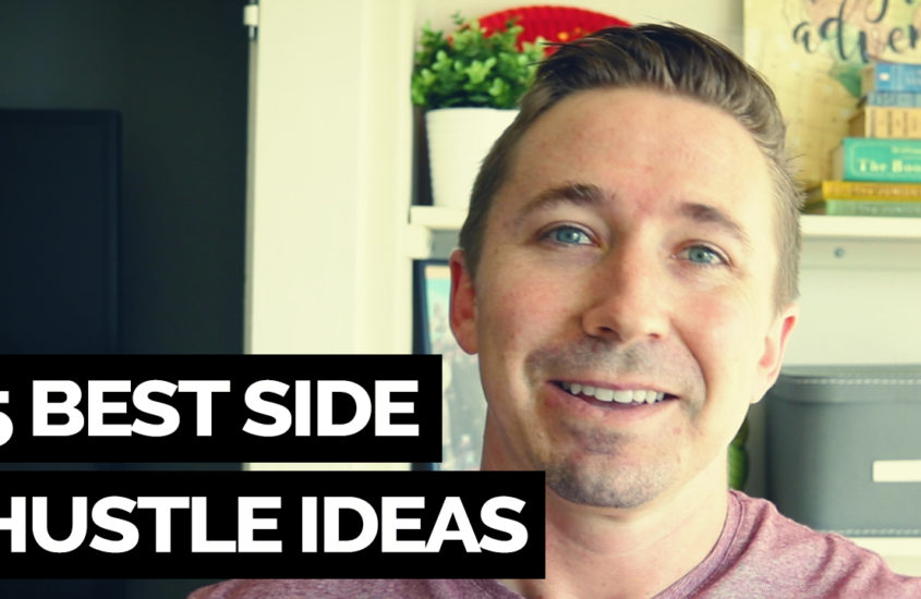 My 5 Best Side Hustle Ideas
